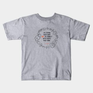 David Rose Schitt's Creek Quotes: Trying Very Hard Not to Connect Kids T-Shirt